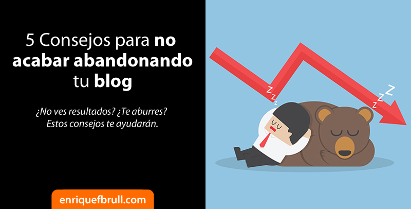 consejos no acabar abandonando blog